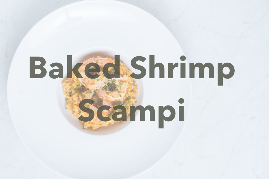 Baked Shrimp Scampi