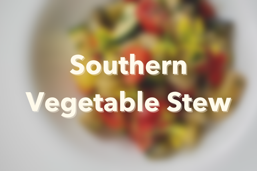 Southern Vegetable Stew
