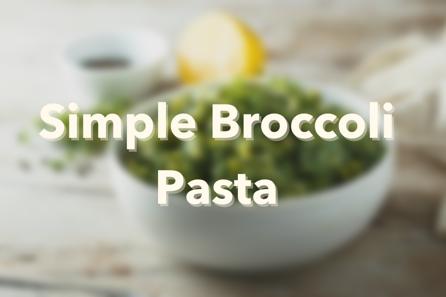 Simple Broccoli Pasta!