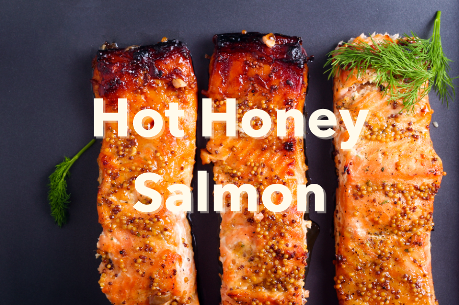 Hot Honey Salmon