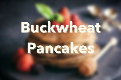 Buckwheat Pancakes!