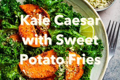 Kale Caesar with Sweet Potato Fries