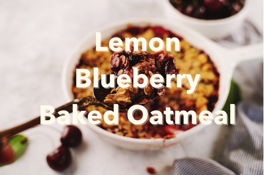 Lemon Blueberry Baked Oatmeal