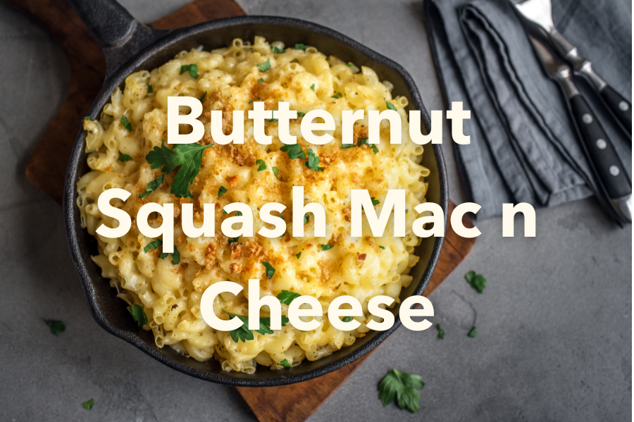 Butternut Squash Mac n Cheese