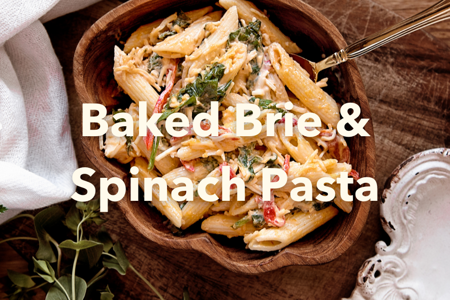 Baked Brie & Spinach Pasta