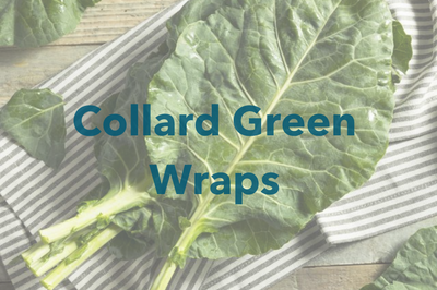 Collard Green Wraps
