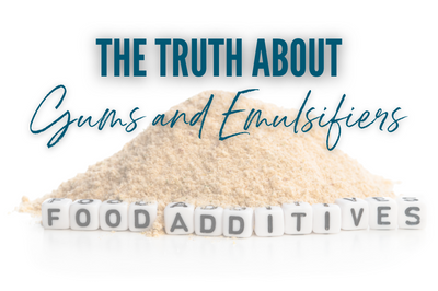 The Truth about Gums and Emulsifiers
