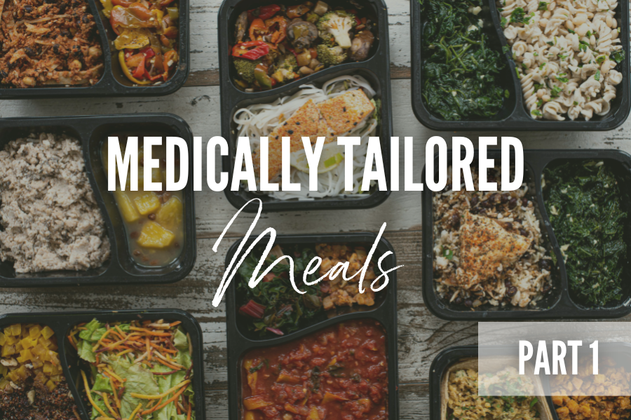 Medically Tailored Meals Part 1