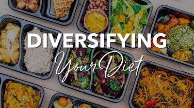 Diversifying Your Diet