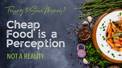 The Perception of Cheap Food: A Reality Check