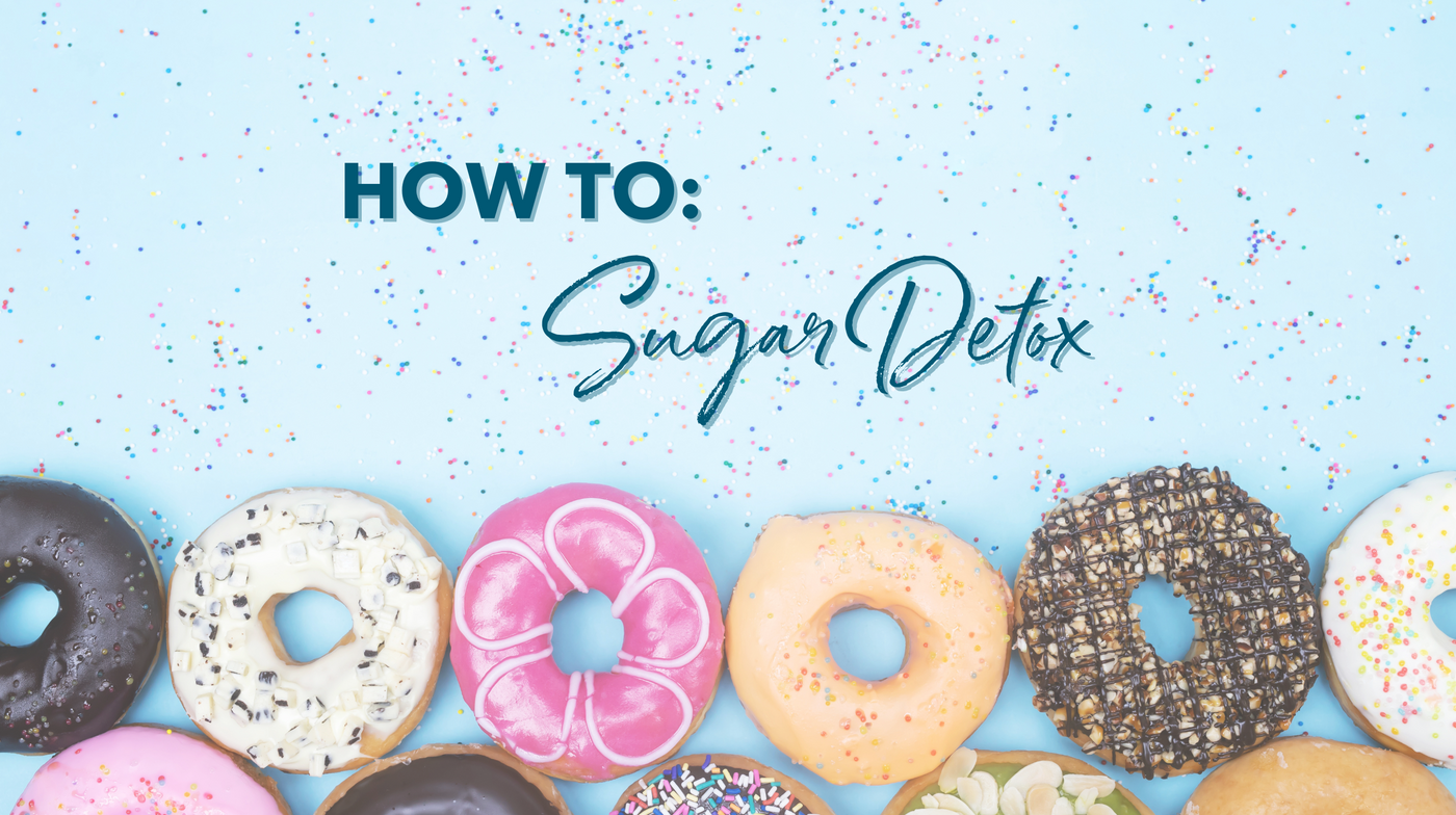 How to: Sugar Detox