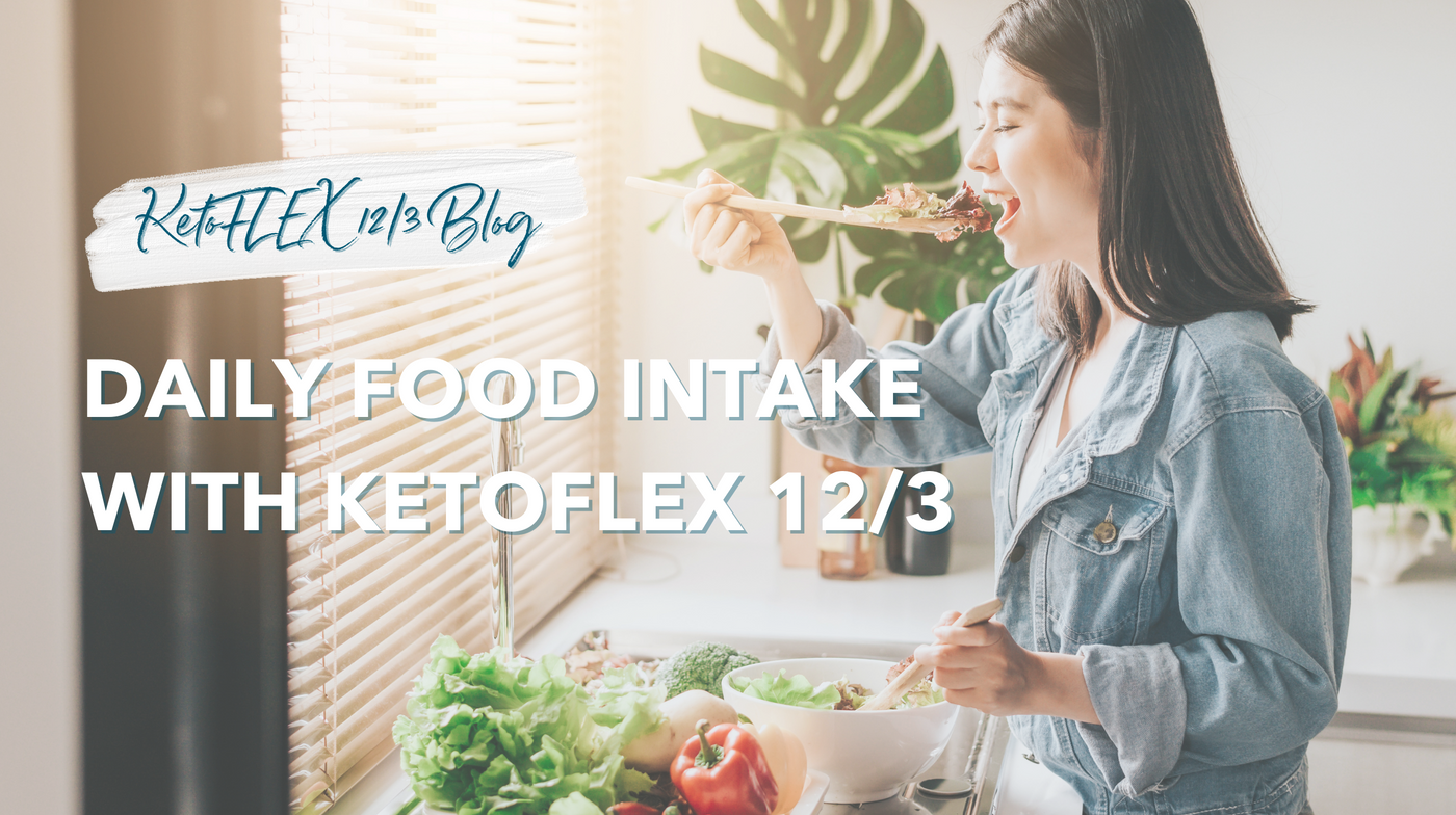 Daily Food Intake with KetoFLEX 12/3