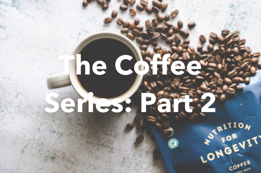 Coffee Part II: The Truth About Coffee