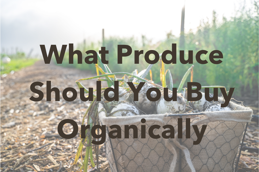 What Produce Should You Buy Organically