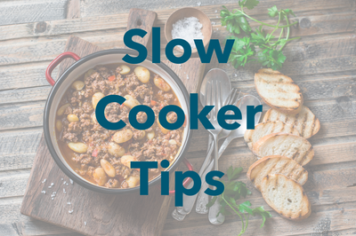 Slow Cooker Tips
