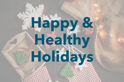 Happy and Healthy Holidays