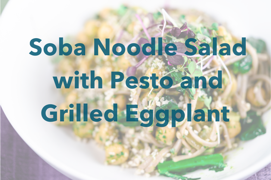 Soba Noodle Salad with Pesto and Grilled Eggplant