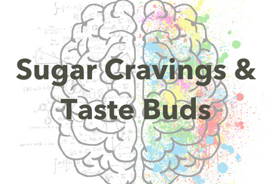 Sugar Cravings and Taste Buds